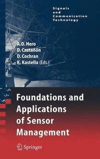 bokomslag Foundations and Applications of Sensor Management