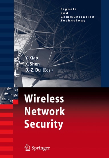 Yang Xiao, Xuemin Shen, Ding-Zhu Du - Wireless Network Security, Inbunden