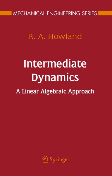R.A. Howland - Intermediate Dynamics, Inbunden