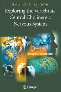 bokomslag Exploring the Vertebrate Central Cholinergic Nervous System
