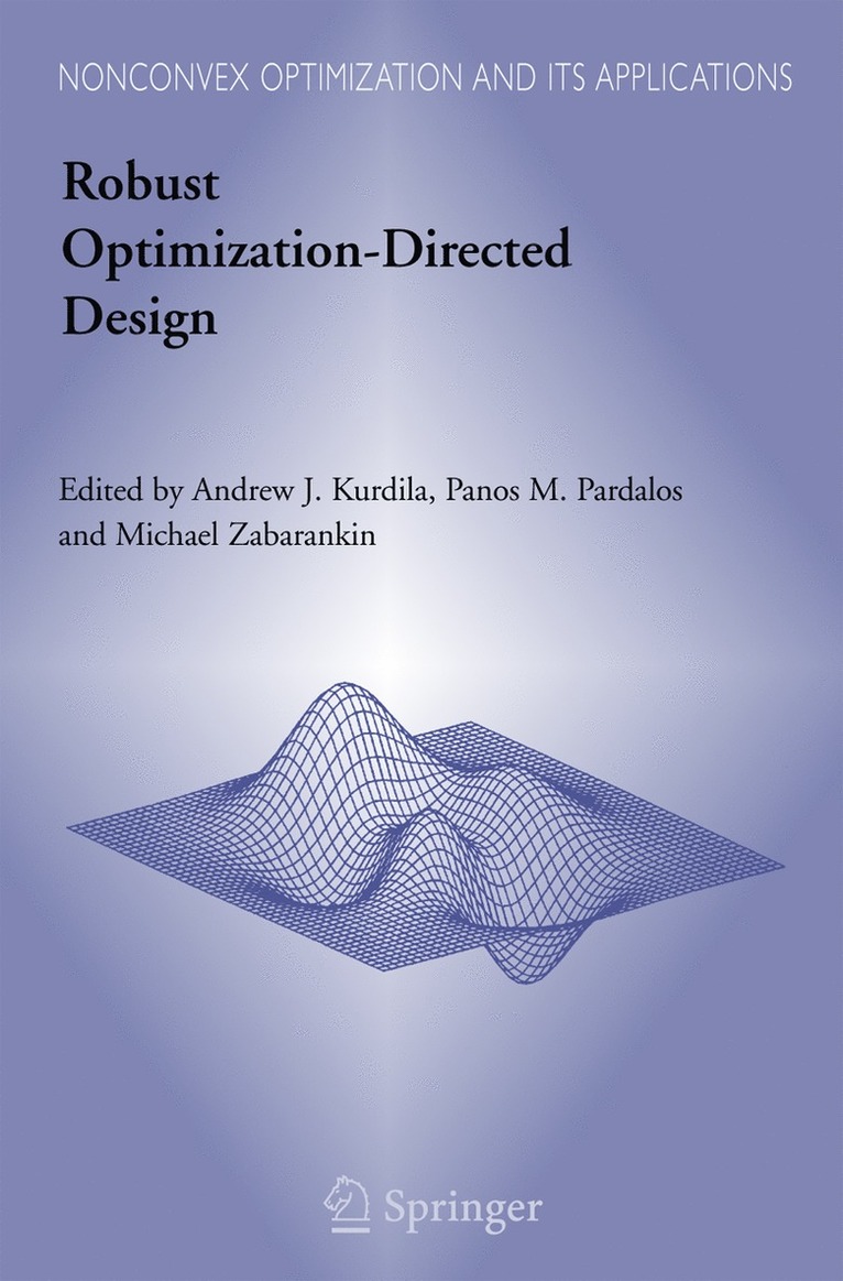 A. J. Kurdilla, Andrew J. Kurdila, Panos M. Pardalos, Michael Zabarankin - Robust Optimization-Directed Design, Inbunden