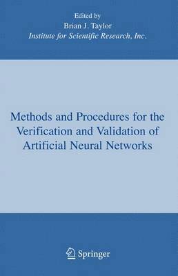 Methods and Procedures for the Verification and Validation of Artificial Neural Networks 1