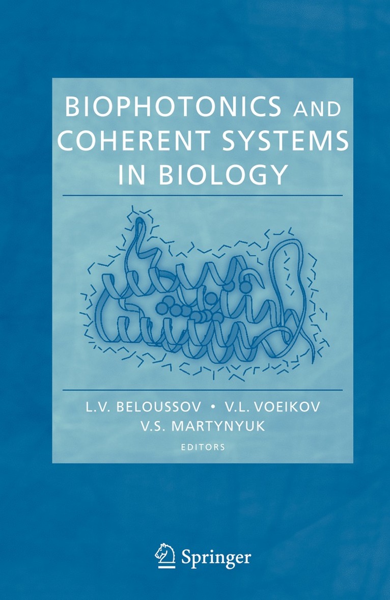 Biophotonics and Coherent Systems in Biology 1