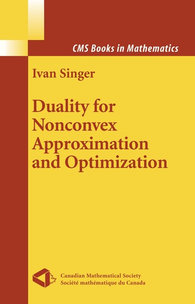 Ivan Singer - Duality for Nonconvex Approximation and Optimization, Inbunden