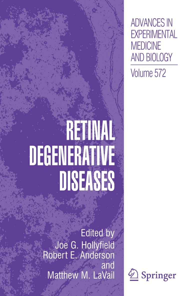 Joe G. Hollyfield, Robert E. Anderson, Matthew M. LaVail, Matthew M. Lavail - Retinal Degenerative Diseases, Inbunden