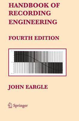 Handbook of Recording Engineering