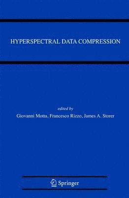 Giovanni Motta, Francesco Rizzo, James A. Storer, James A Storer - Hyperspectral Data Compression, Inbunden