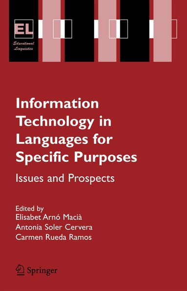 Elisabet Arnó Macià, Antonia Soler Cervera, Carmen Rueda Ramos - Information Technology in Languages for Specific Purposes, Inbunden