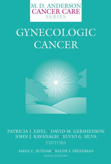 Patricia J. Eifel, David M. Gershenson, John J. Kavanagh, Elvio G. Silva - Gynecologic Cancer, Häftad