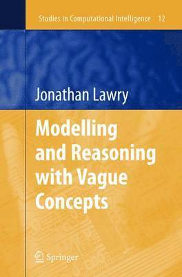 Modelling and Reasoning with Vague Concepts 1