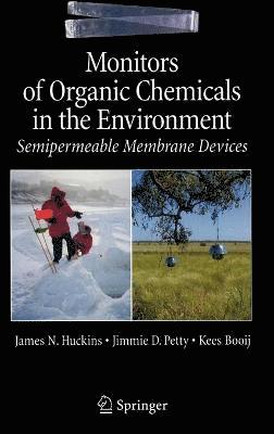 James N. Huckins, Jim D. Petty, Kees Booij, Jimmie D. Petty, James N Huckins, Jim D Petty - Monitors of Organic Chemicals in the Environment, Inbunden