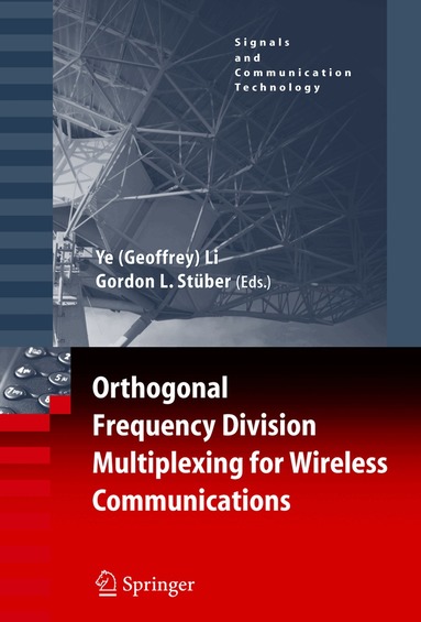 Ye Geoffrey Li, Gordon L. Stuber - Orthogonal Frequency Division Multiplexing for Wireless Communications, Inbunden