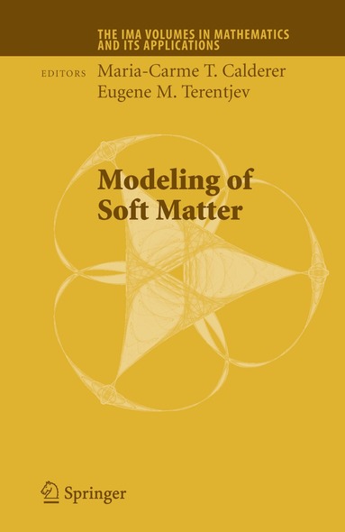 Maria-Carme T. Calderer, Eugene M. Terentjev - Modeling of Soft Matter, Inbunden