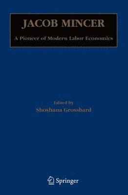 Shoshana Grossbard - Jacob Mincer, Inbunden