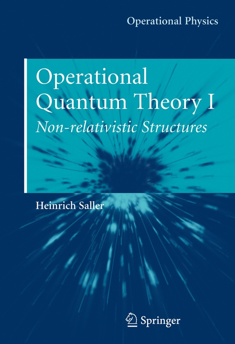 Operational Quantum Theory I 1