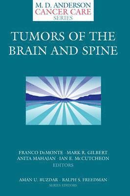 Franco DeMonte, Mark R. Gilbert, Anita Mahajan, Ian Earle McCutcheon, Franco Demonte, Mark R Gilbert - Tumors of the Brain and Spine, Häftad