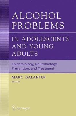 Alcohol Problems in Adolescents and Young Adults 1