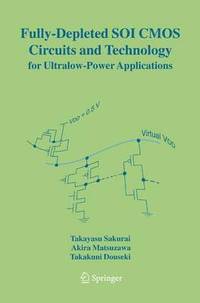 bokomslag Fully-Depleted SOI CMOS Circuits and Technology for Ultralow-Power Applications
