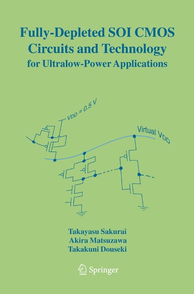 bokomslag Fully-Depleted SOI CMOS Circuits and Technology for Ultralow-Power Applications