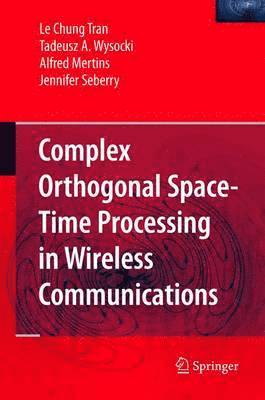 Complex Orthogonal Space-Time Processing in Wireless Communications 1