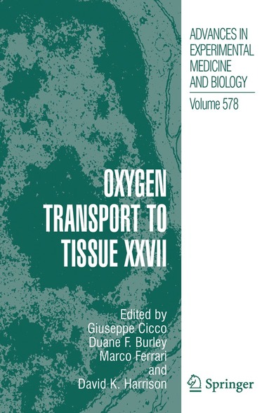Giuseppe Cicco, Duane F. Bruley, Marc Ferrari - Oxygen Transport to Tissue XXVII, Inbunden