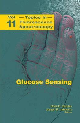 Chris D. Geddes, Joseph R. Lakowicz, Chris D Geddes, Joseph R Lakowicz - Glucose Sensing, Inbunden