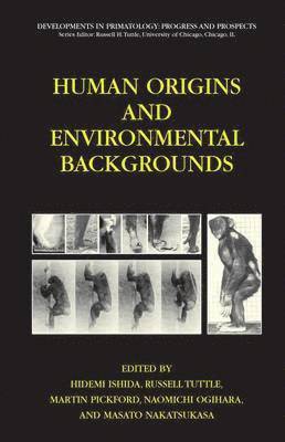Human Origins and Environmental Backgrounds 1