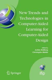 bokomslag New Trends and Technologies in Computer-Aided Learning for Computer-Aided Design