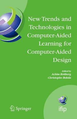 New Trends and Technologies in Computer-Aided Learning for Computer-Aided Design 1