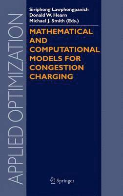 Mathematical and Computational Models for Congestion Charging 1
