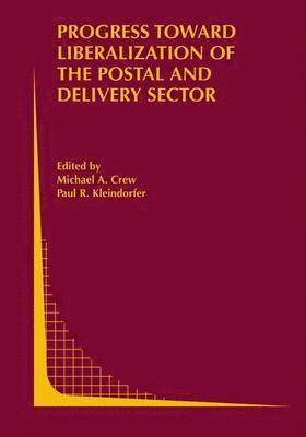 Progress toward Liberalization of the Postal and Delivery Sector 1