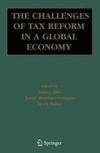 bokomslag The Challenges of Tax Reform in a Global Economy