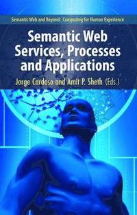 bokomslag Semantic Web Services, Processes and Applications