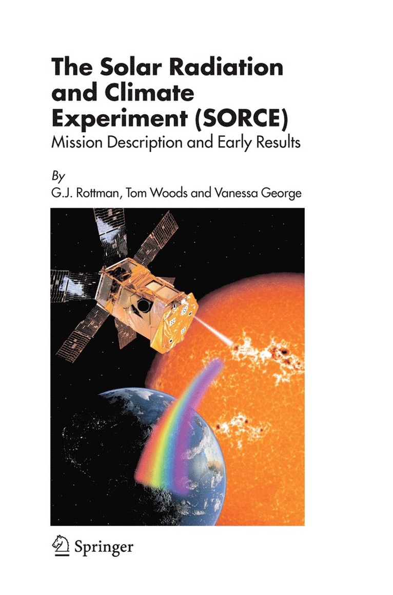 The Solar Radiation and Climate Experiment (SORCE) 1