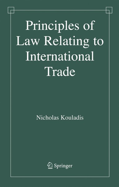 bokomslag Principles of Law Relating to International Trade