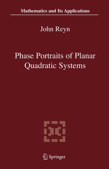John Reyn - Phase Portraits of Planar Quadratic Systems, Inbunden