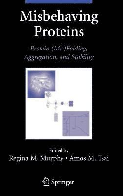 Regina Murphy, Amos Tsai - Misbehaving Proteins, Inbunden