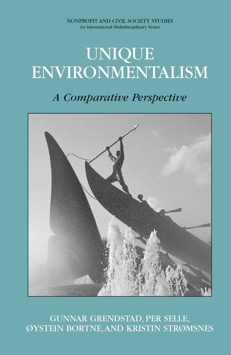 Gunnar Grendstad, Per Selle, Kristin Stromsnes, Oystein Bortne - Unique Environmentalism, Inbunden