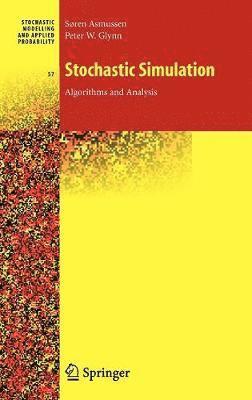 Stochastic Simulation: Algorithms and Analysis 1