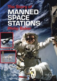 bokomslag The Story of Manned Space Stations