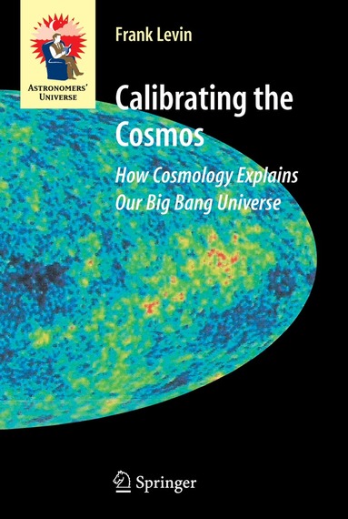Frank Levin - Calibrating the Cosmos, Inbunden