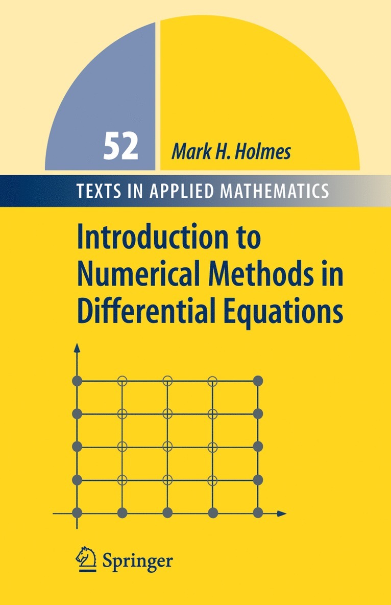Mark H. Holmes, Mark H Holmes - Introduction to Numerical Methods in Differential Equations, Inbunden