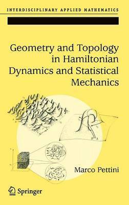 Marco Pettini - Geometry and Topology in Hamiltonian Dynamics and Statistical Mechanics, Inbunden