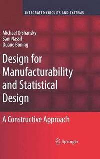 bokomslag Design for Manufacturability and Statistical Design