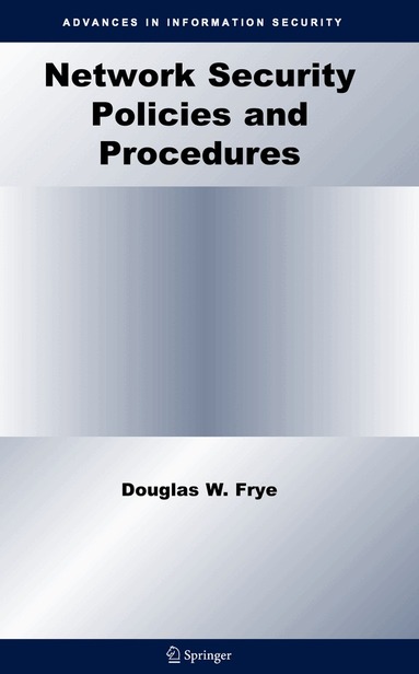 Douglas W. Frye - Network Security Policies and Procedures, Inbunden