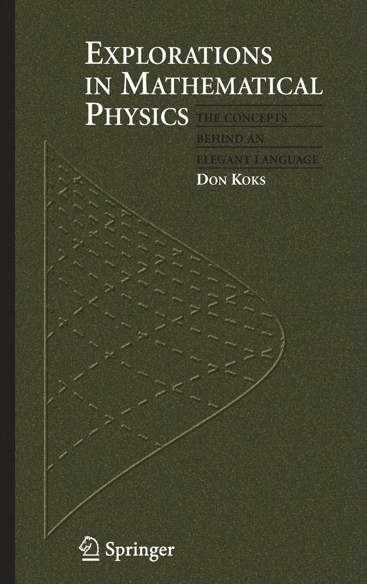 Explorations in Mathematical Physics 1