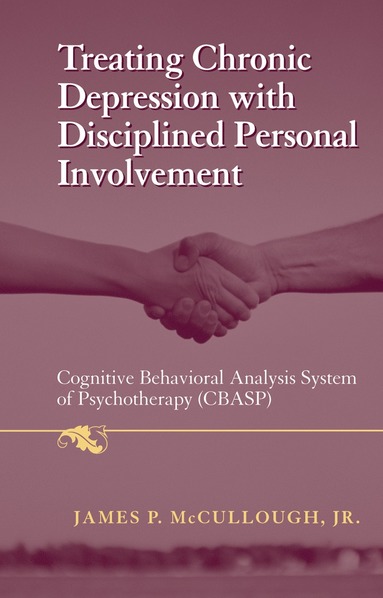 bokomslag Treating Chronic Depression with Disciplined Personal Involvement