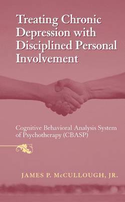 Treating Chronic Depression with Disciplined Personal Involvement 1