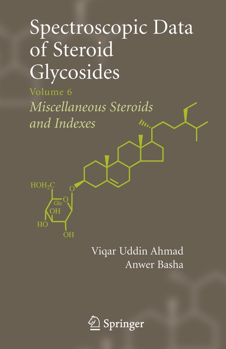 Viqar Uddin Ahmad, Anwer Basha - Spectroscopic Data of Steroid Glycosides, Inbunden