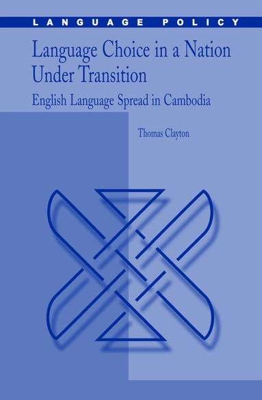 Thomas Clayton - Language Choice in a Nation Under Transition, Inbunden